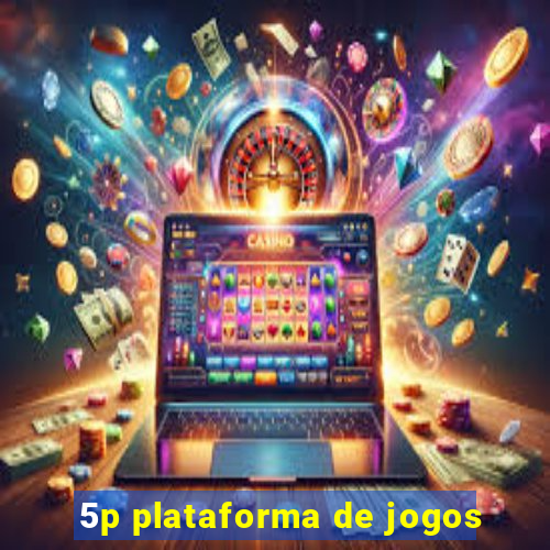 5p plataforma de jogos